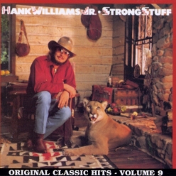 Hank Williams Jr - Strong Stuff